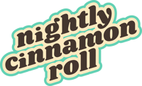 Nightly Cinnamon Roll — back to top